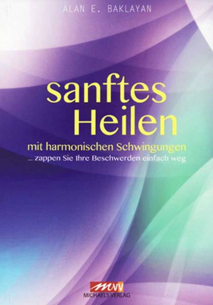 BUCH Alan Baklayan: Sanftes Heilen mit harmonischen Schwingungen BUCH Alan Baklayan: Sanftes Heilen mit harmonischen Schwingungen