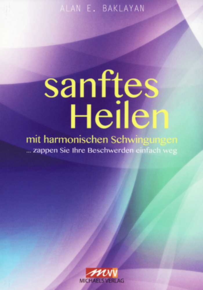 Buchcover in lila und grünen Tönen mit der gelben Aufschrift "Sanftes Heilen mit harmonischen Schwingungen"